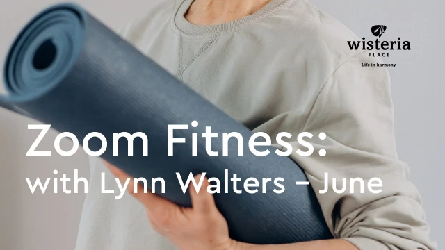 Wisteria Place Seniors' Zoom Fitness: June